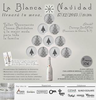 S. HA ESTADO ALLI: LA BLANCA NAVIDAD LLENARÁ TU MESA, TALLER DE DECORACIÓN Y MODA