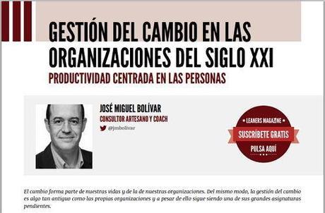 articulo leaners magazine Gestión del Cambio en las Organizaciones del siglo XXI