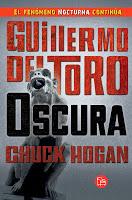 [RESEÑA DE LIBRO] Oscura de Guillermo del Toro y Chuck Hogan