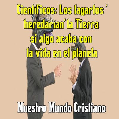 Científicos: Los lagartos 'heredarían' la Tierra si algo acaba con la vida en el planeta