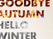 Goodbye autumn, hello winter