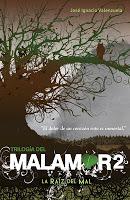 [RESEÑA DE LIBRO] Malamor 2: La raíz del mal de José Ignacio Valenzuela