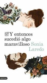 Y entonces sucedió algo maravilloso, de Sonia Laredo