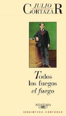 Julio Cortázar: Todos los fuegos el fuego (Descargar Libro) Cortazar Todos los fuegos el fuego