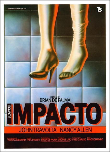 Impacto (Blow Out, 1981), de Brian de Palma: traición y derrota (I)