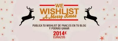 Lista de deseos Wishlist para Bloggers: Fnac 2014