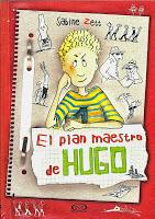 El plan maestro de Hugo de Sabine Zett