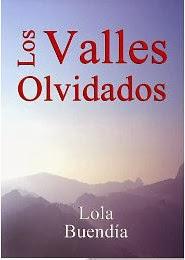 Lola Buendía: Los Valles Olvidados