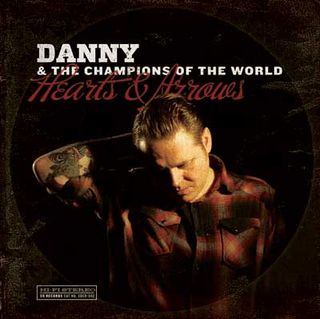 Danny & The Champions of the world - You don't know (My heart is in the right place) (2011)