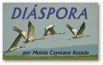 Bajo el nombre de DIÁSPORA, prosigo y renuevo mi colabora...