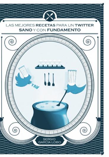 Las mejores recetas para un Twitter sano y con fundamento – eBook gratis libro-twitter
