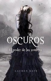 Oscuros 2: El poder de las sombras- Lauren Kate