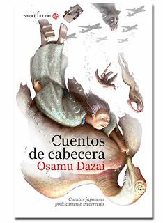 “Cuentos de Cabecera”, de Osamu Dazai