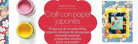 100% Novato | Reseña de Craft con papel japonés, de Adeline Klam