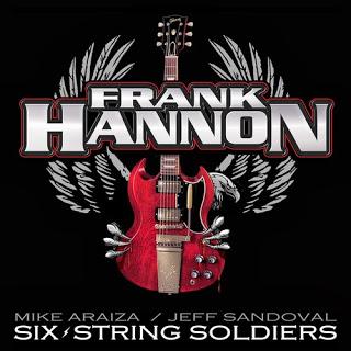 SIX STRING SOLDIERS - Frank Hannon, 2012