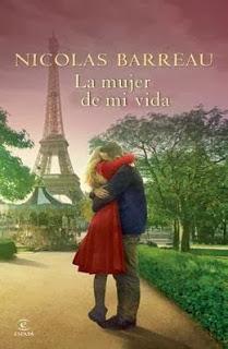 {Sorteo} La mujer de mi vida, Nicolás Barreau {Sorteo} La mujer de mi vida, Nicolás Barreau