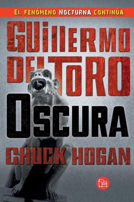 Reseña: Oscura (La Trilogía de la Oscuridad #II) - Guillermo del Toro y Chuck Hogan