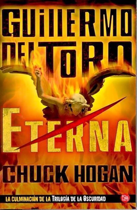 Reseña: Eterna (La Trilogía de la Oscuridad #III) - Guillermo del Toro y Chuck Hogan