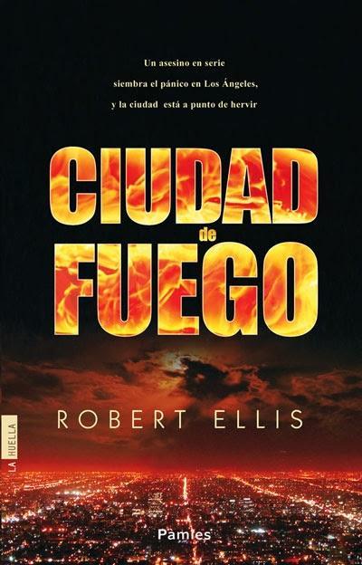 Reseña | Ciudad de Fuego | Robert Ellis