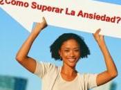 ¿Cómo superar ansiedad?