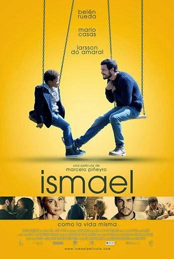 ISMAEL (2013), DE MARCELO PIÑEYRO. OCHO AÑOS Y UN DÍA.
