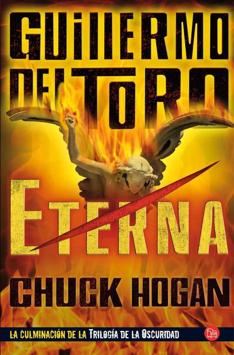 [RESEÑA DE LIBRO] Eterna de Guillermo del Toro y Chuck Hogan