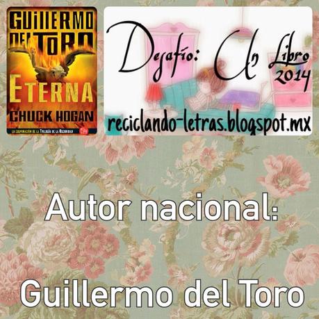 [RESEÑA DE LIBRO] Eterna de Guillermo del Toro y Chuck Hogan