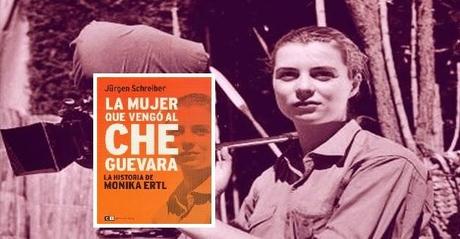 Mónica Ertl, la mujer que ajustició al asesino del Che