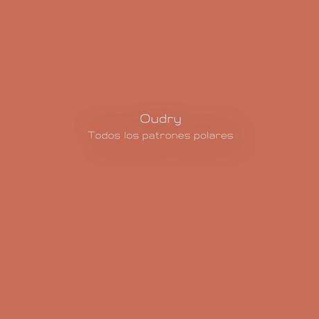 [Disco] Oudry - Todos Los Patrones Polares (2013)