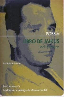 GB, 22: Jack Kerouac: Libro de Jaikus (y 2):