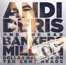 Andi Deris and the Band Bankers Million Dollar haircuts on ten cent heads (2013)