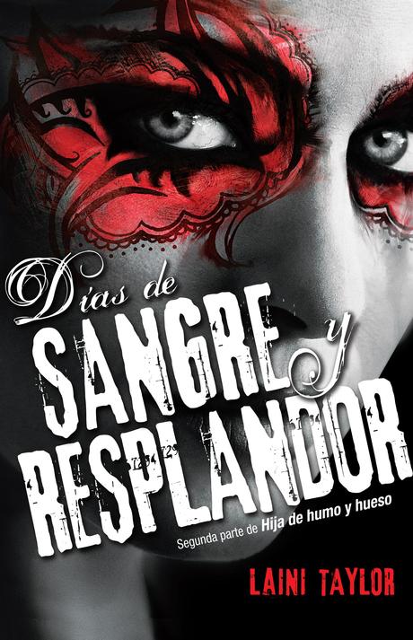 Reseña: Días de Sangre y Resplandor (Hija de Humo y Hueso #II) - Laini Taylor