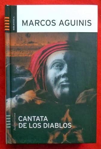 Cantata de los diablos, Marcos Aguinis