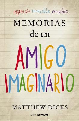 Reseña Memorias de un amigo imaginario, de Matthew Dicks.
