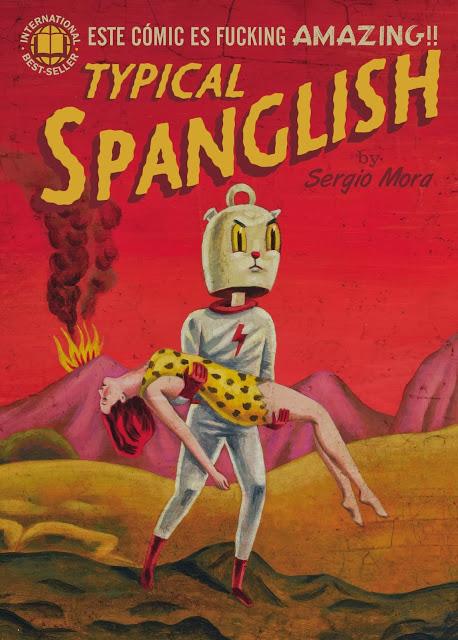 Ediciones La Cúpula presenta, Typical Spanglish de Sergio Mora