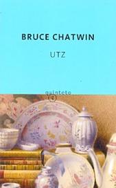 Utz. Bruce Chatwin, Quinteto. Trad. Eduardo Goligosky.