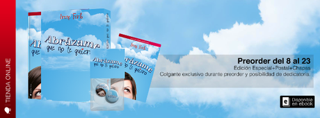 Preorder Abrázame que no te quiero