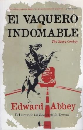 El Exterminador de e-rratas, 23: Edward Abbey: El vaquero indomable: 30 e-rratas: