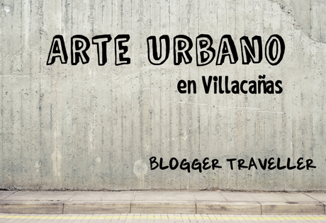 Arte Urbano en Villacañas