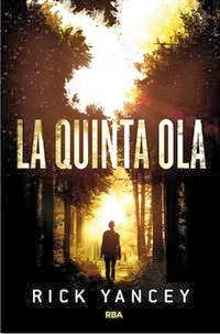 Reseña La quinta ola, de Rick Yancey