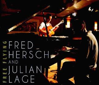 FRED HERSCH: Fred Hersch and Julian Lage-Free Flying