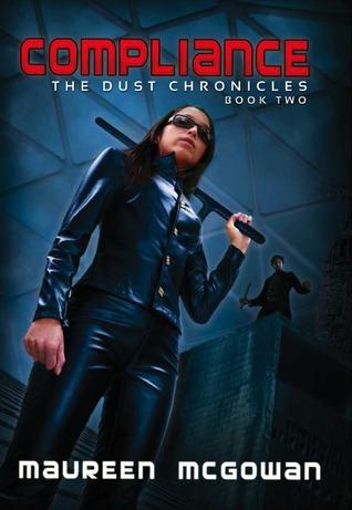 Compliance (Dust Chronicles, #2)