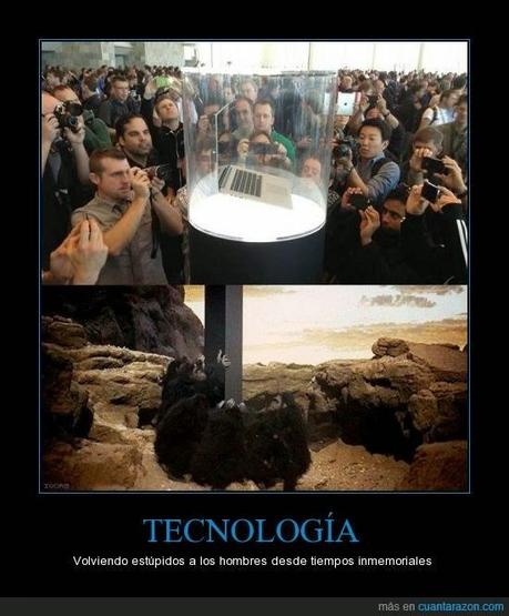 Demasiada tecnologia nos vuelve estupidos.