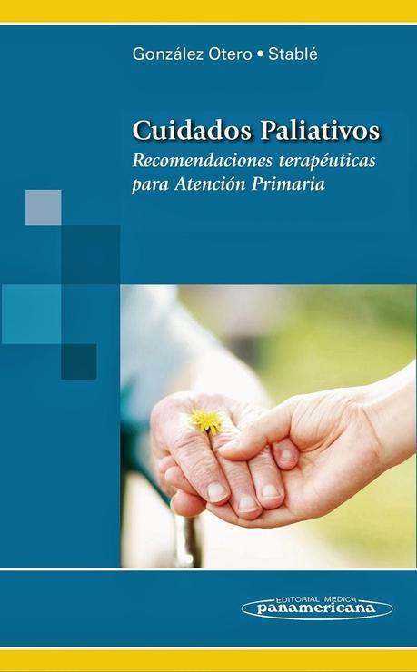 Libro: «CUIDADOS PALIATIVOS. Recomendaciones terapéuticas para Atención Primaria»