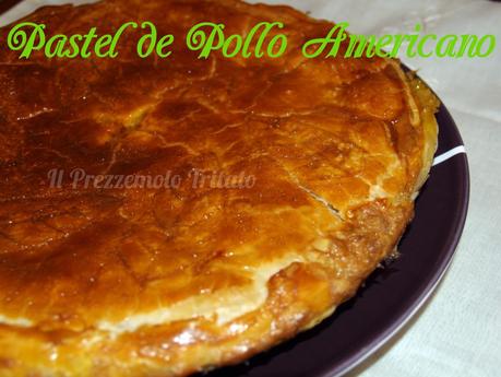 Pastel de Pollo Americano