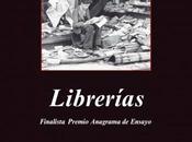 "Librerías" Jorge Carrión