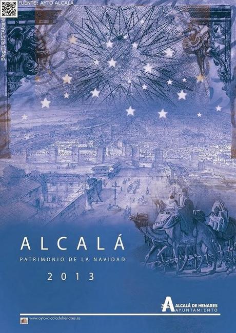 NAVIDEÑAlcalá: Cartel Patrimonio de la Navidad 2013 de la Ciudad de Alcalá de Henares... curiosa llegada de sus Majestades los Reyes Magos de Oriente al Wyngaerde de Alcalá.