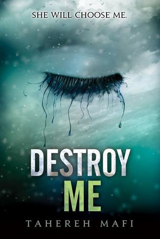 Reseña: Destroy Me (Shatter Me #1.5) - Tahereh Mafi