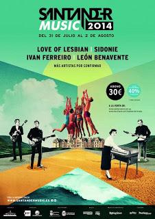Santander Music Festival 2014: Love of Lesbian, Sidonie, Iván Ferreiro, León Benavente...