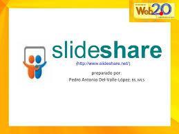 Slideshare una aplicación on line de oficina y sirve para la creación